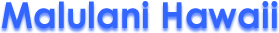 Malulani Hawaii